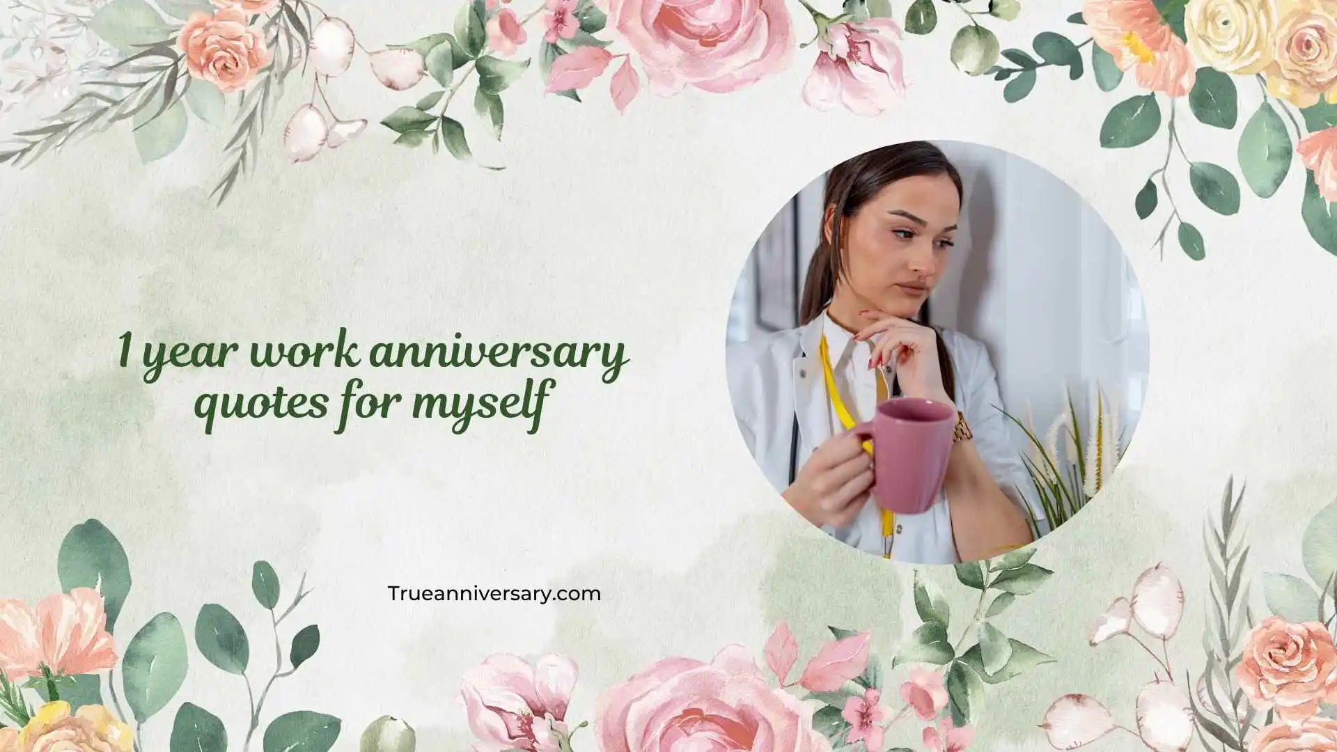 1 year work anniversary quotes for myself