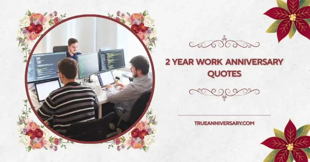2 Year Work Anniversary Quotes Funny