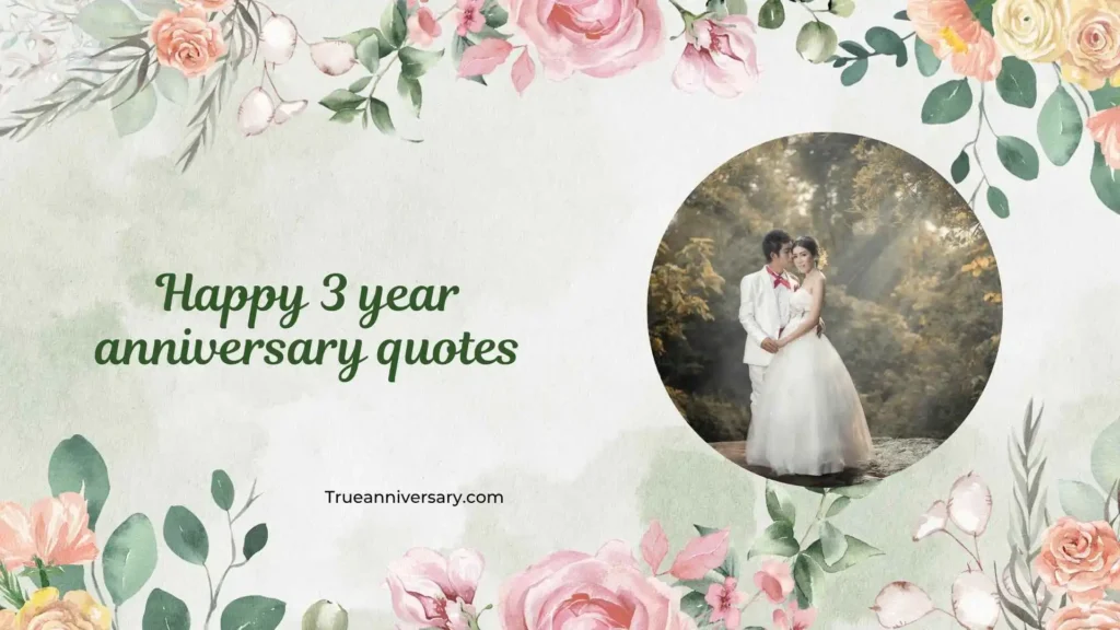 3 Years Anniversary Short Caption