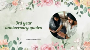 3rd year anniversary quotes