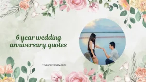 6 year wedding anniversary quotes