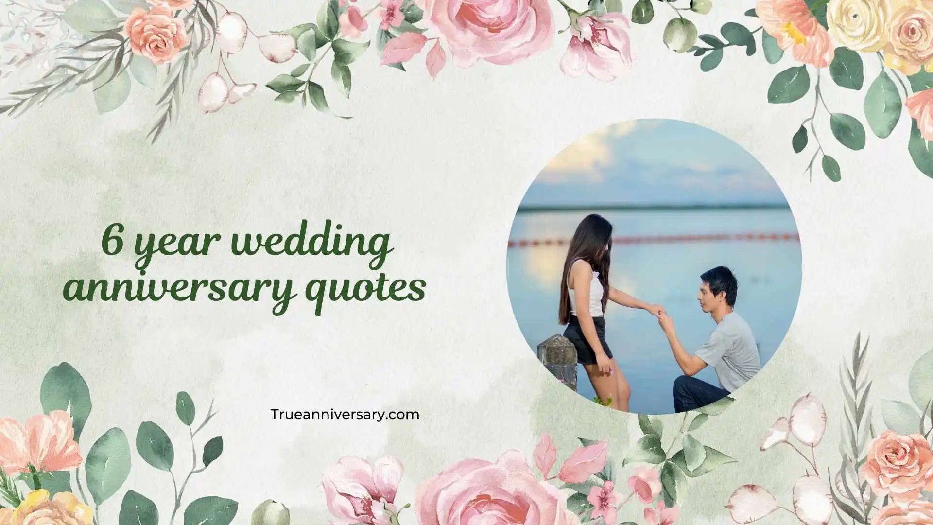 6 year wedding anniversary quotes