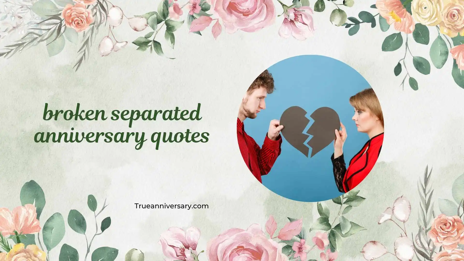 broken separated anniversary quotes