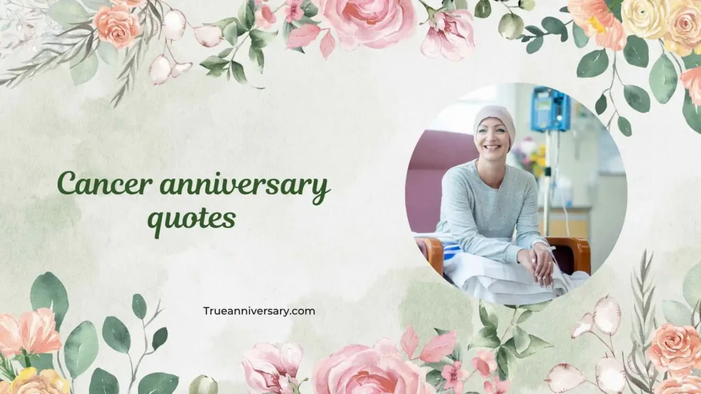 Cancer Anniversary Quotes Funny