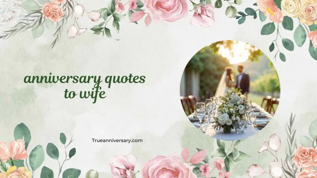 Cute anniversary quotes for wife 😊