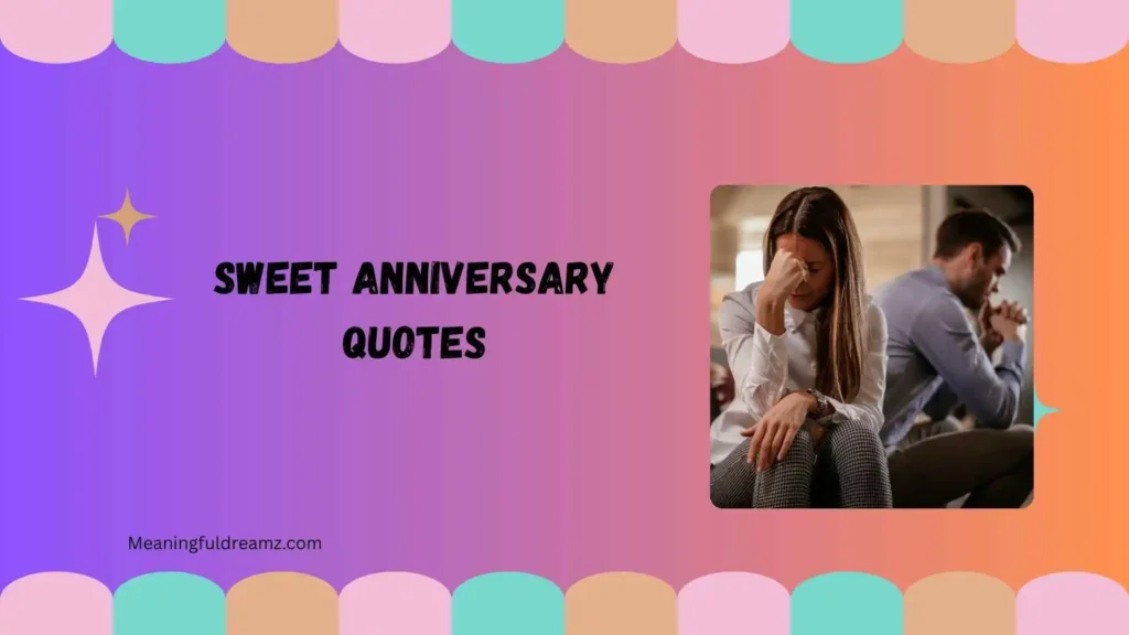 Deep and Emotional Anniversary Quotes 