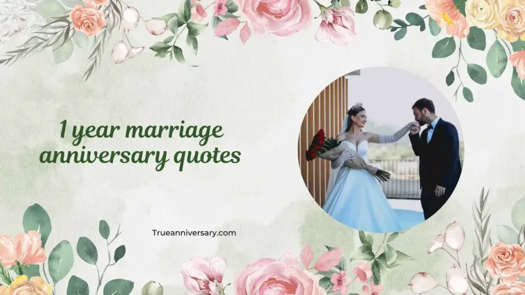 Emotional 1 Year Anniversary Quotes