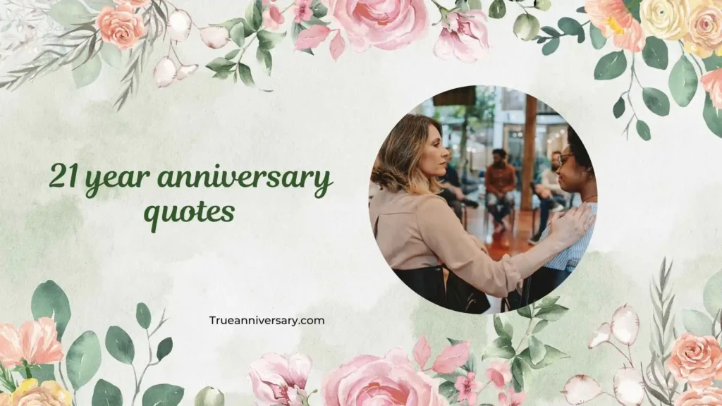 Emotional 21 Year Anniversary Quotes