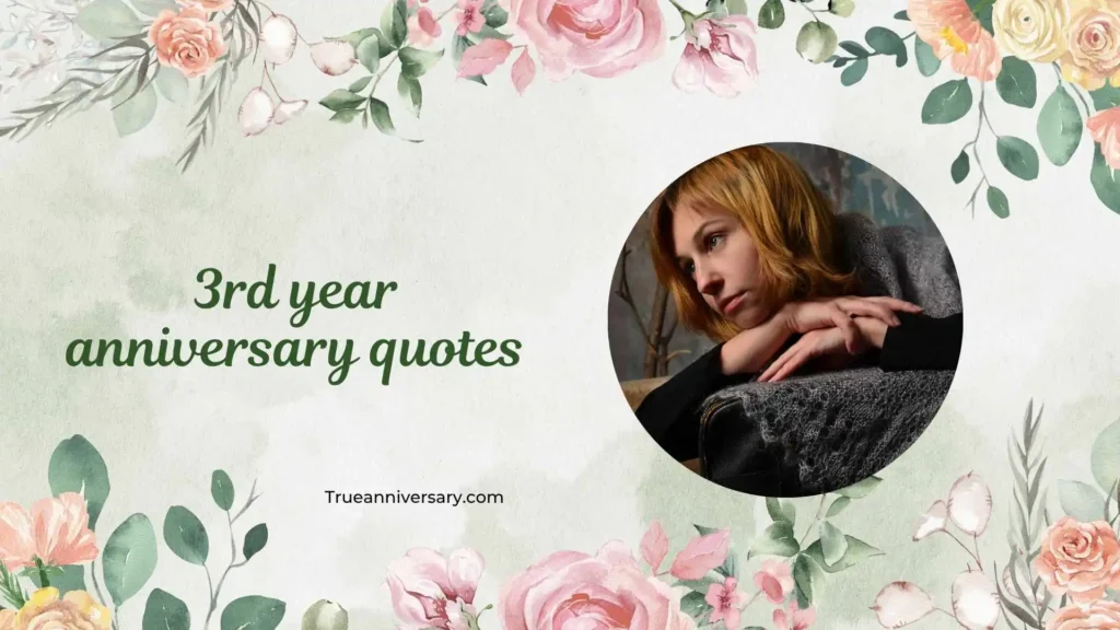 Emotional 3rd Year Anniversary Quotes