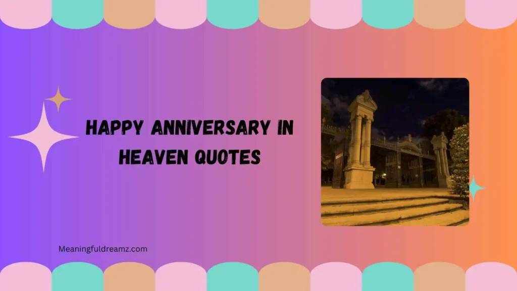 Emotional Happy Anniversary in Heaven Quotes