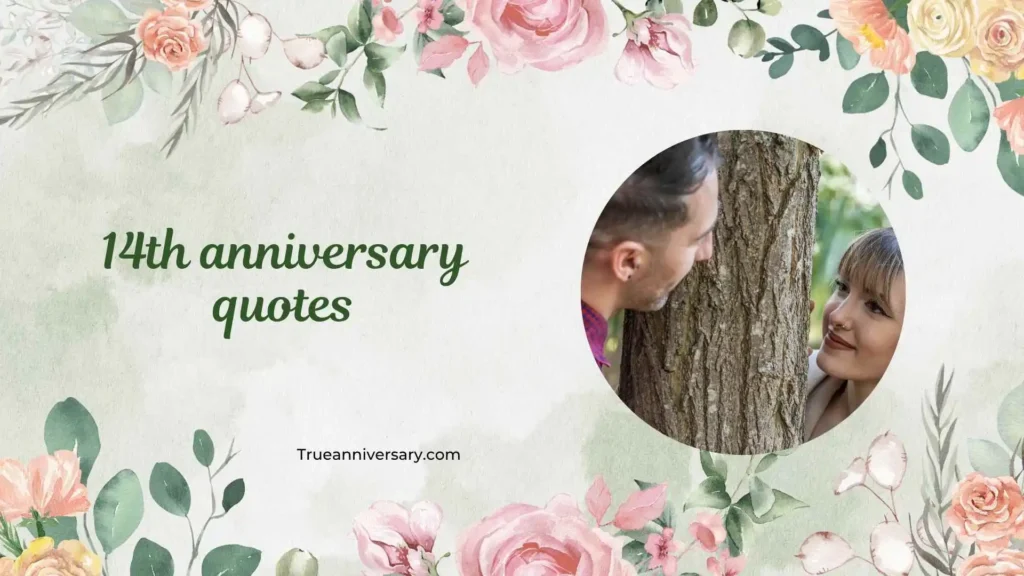 Romantic 14th Anniversary Quotes