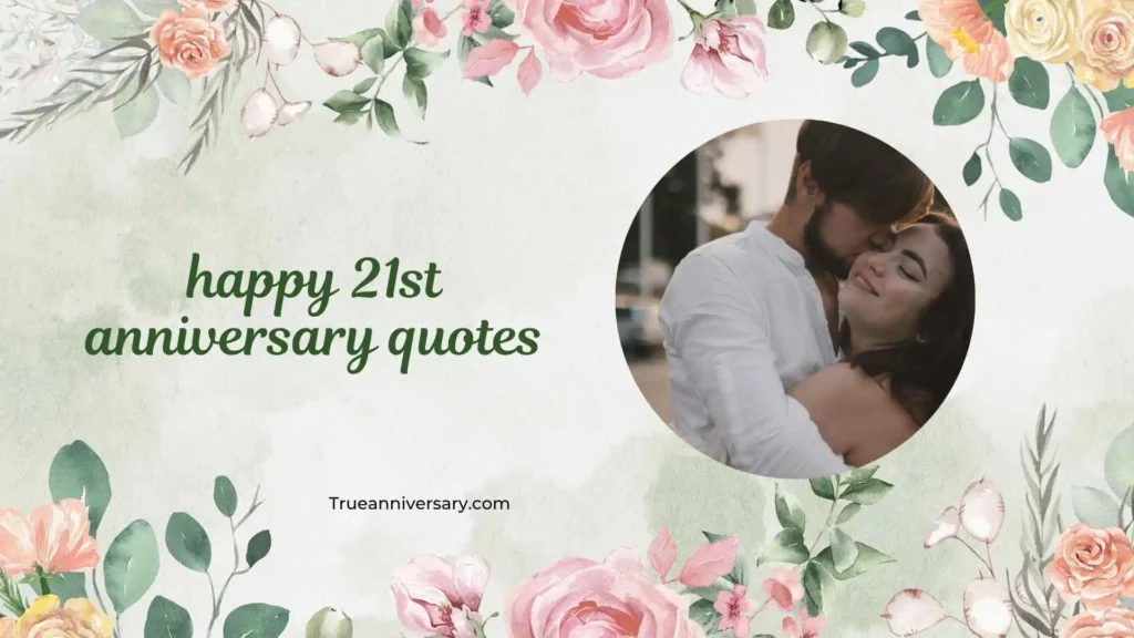 Funny 21st Anniversary Quotes