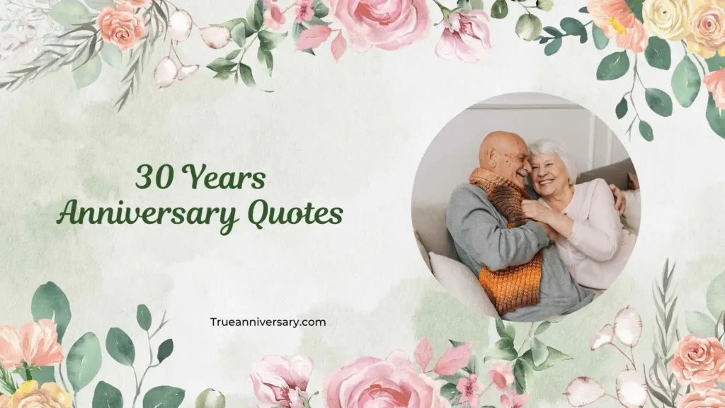 Funny 30 Years Anniversary Quotes
