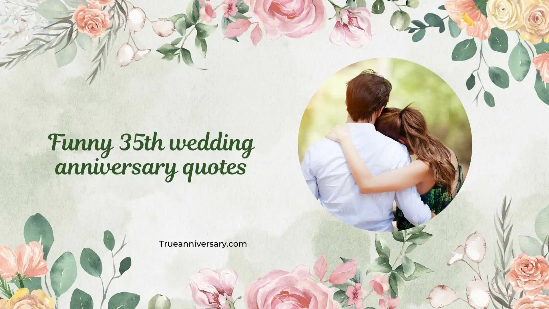 funny 35th wedding anniversary quotes