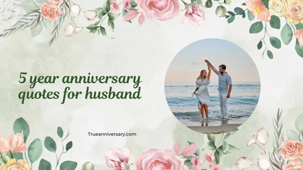 Funny 5 Year Anniversary Quotes for Husband