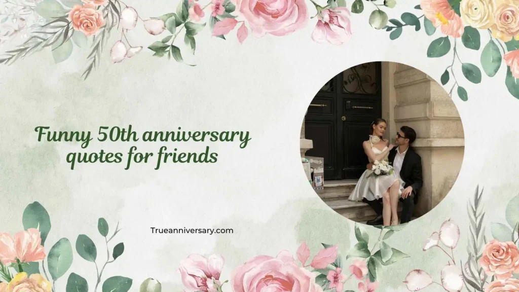 Funny 50th Anniversary Quotes for Friends GIF