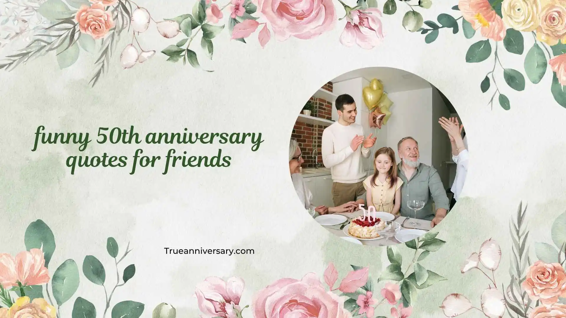 funny 50th anniversary quotes for friends