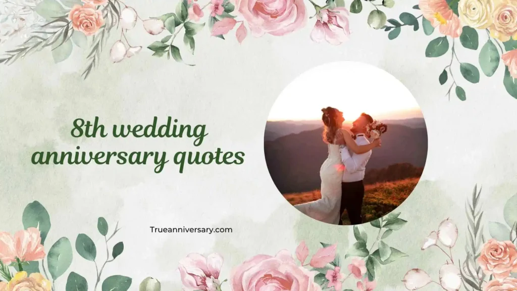 Funny 8th Wedding Anniversary Quotes