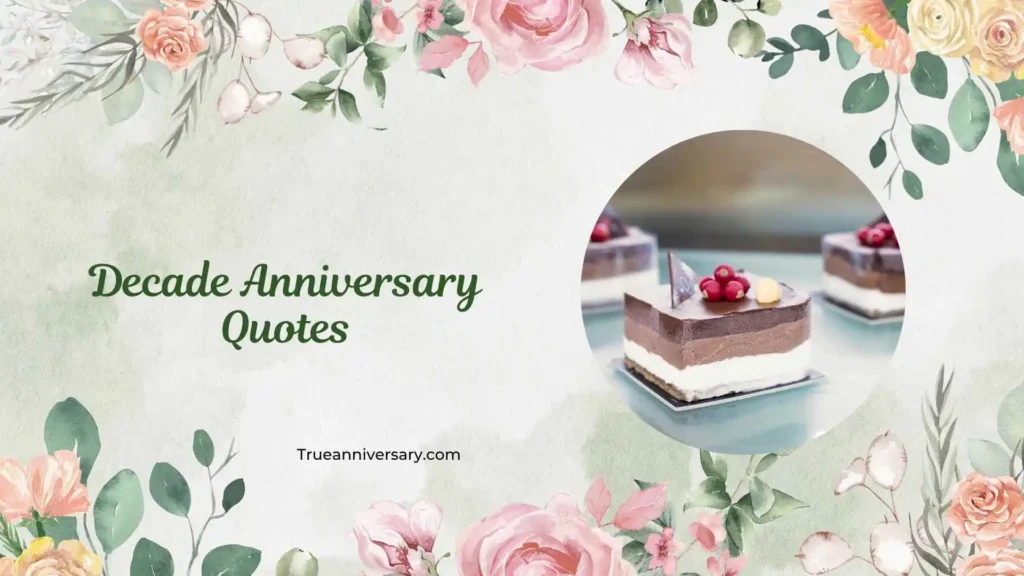 Funny and Lighthearted Decade Anniversary Quotes