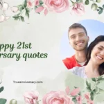 happy 21st anniversary quotes