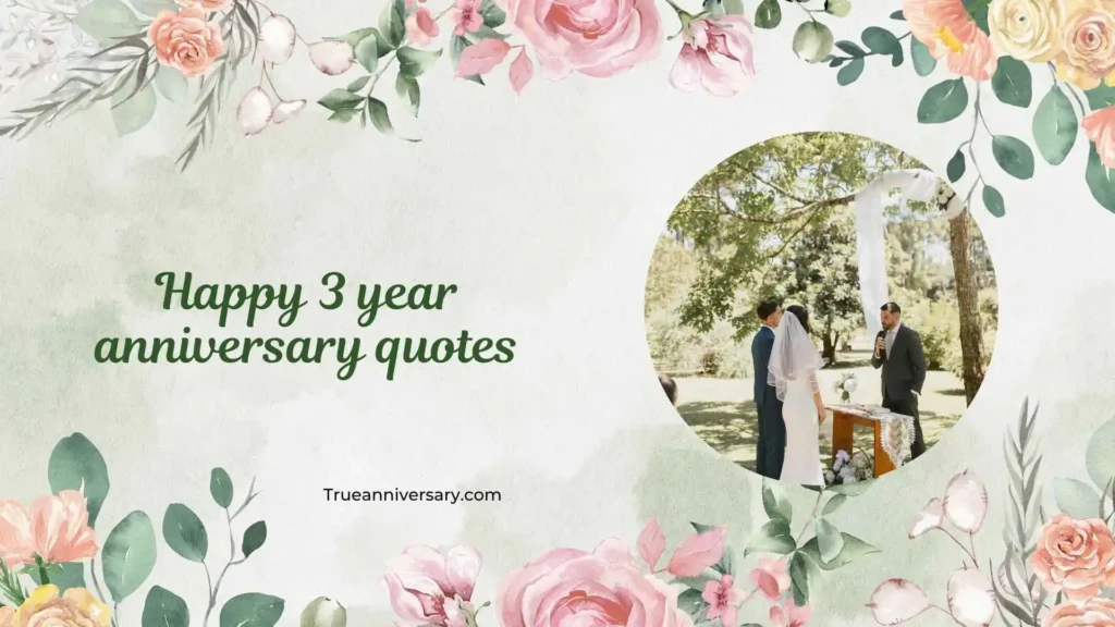Happy 3 Year Anniversary Quotes for Boyfriend