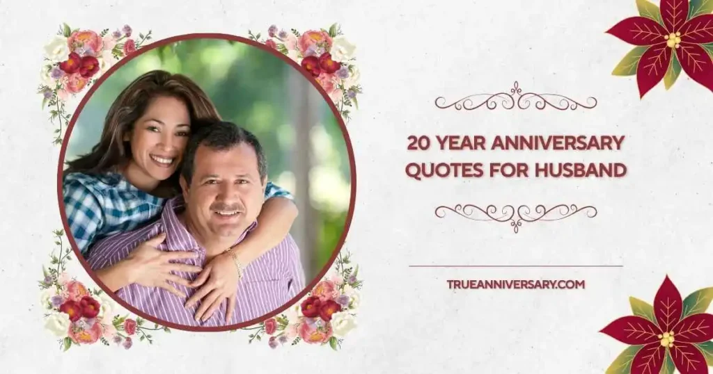 Heart touching 20 year anniversary quotes for husband