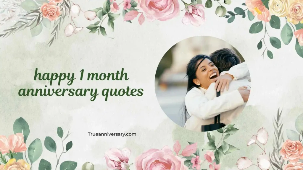 Heartfelt 1 Month Anniversary Quotes for Partner