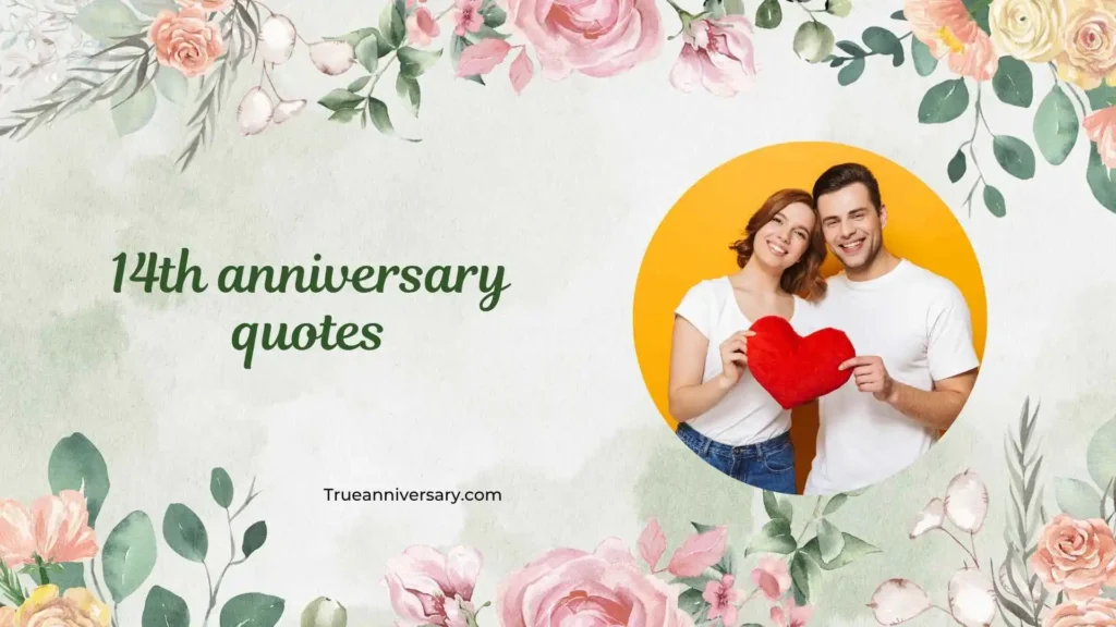 Heartfelt 14th Anniversary Quotes