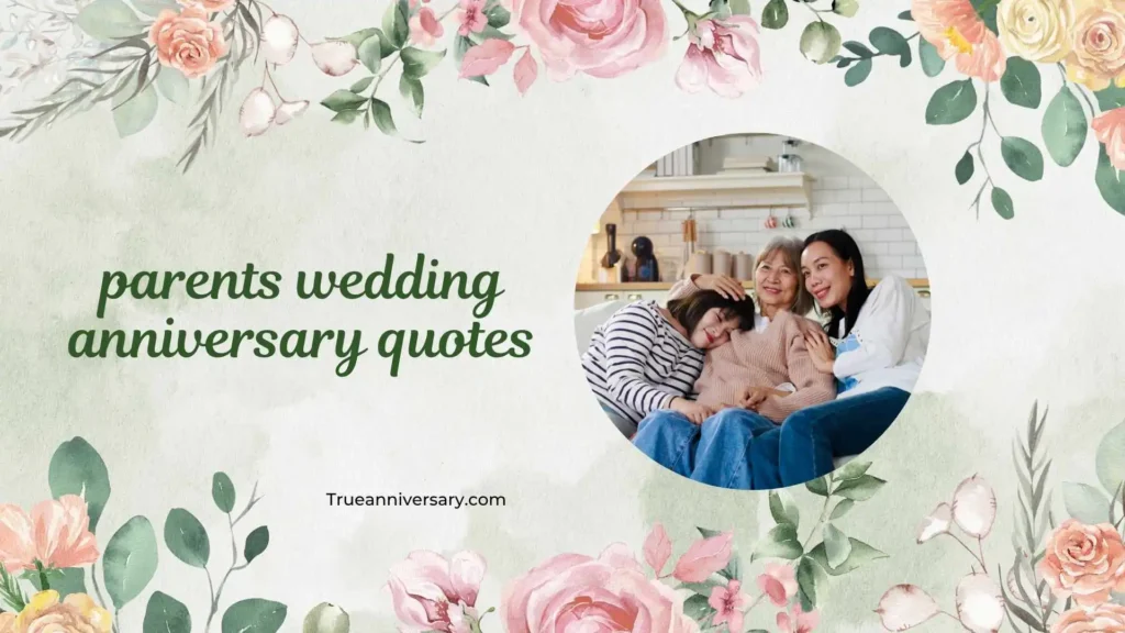 Heartfelt Parents Anniversary Quotes