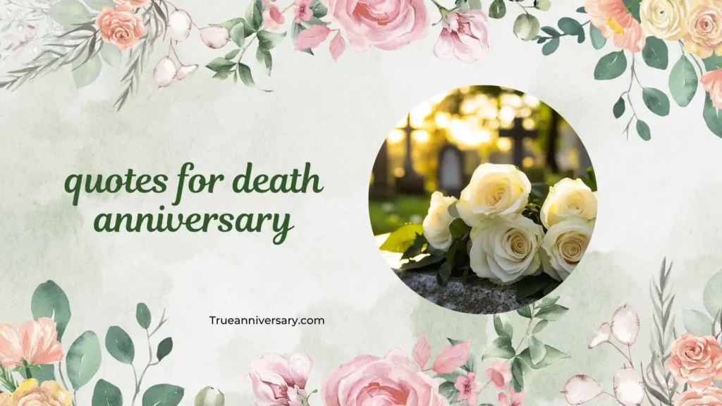 Heartfelt Quotes for Death Anniversary