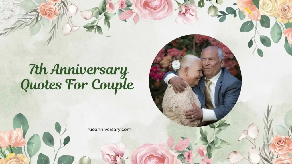 Inspirational 7th Anniversary Quotes