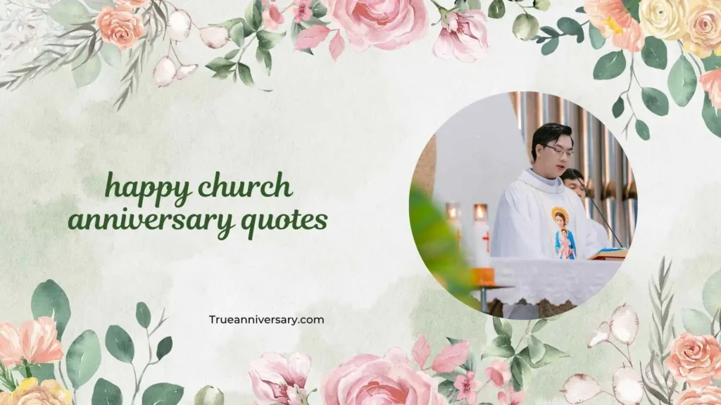 Inspirational Happy Church Anniversary Quotes