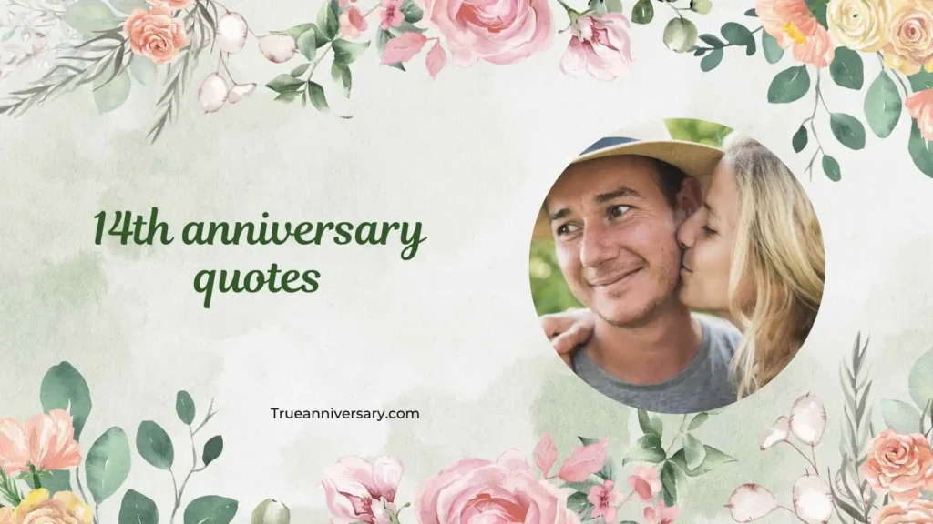 Romantic 14th Anniversary Quotes