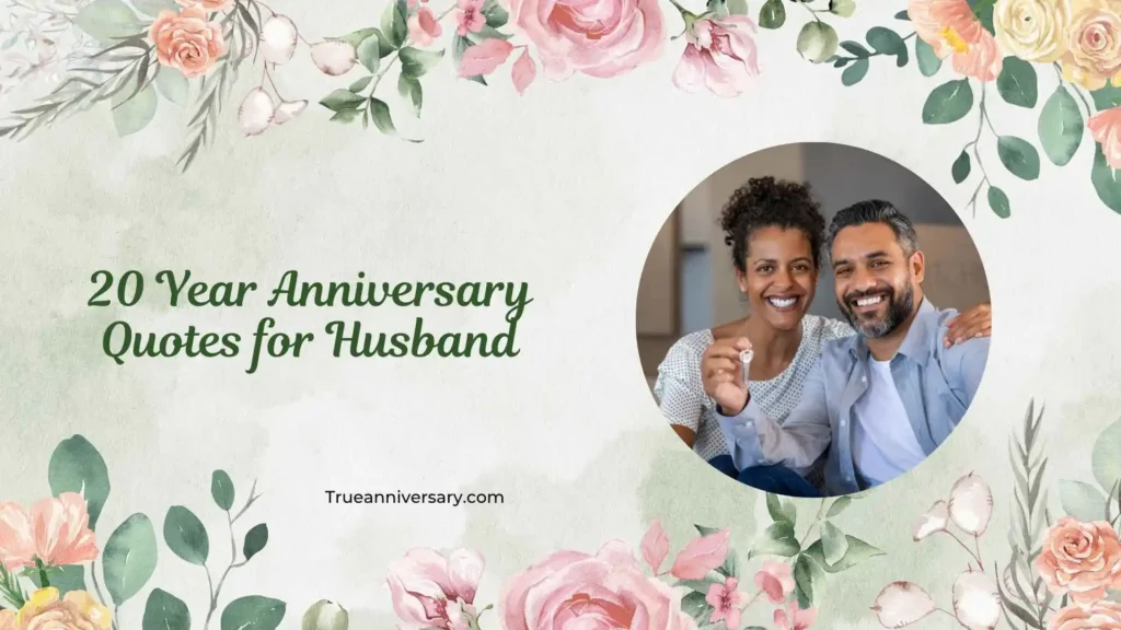 Romantic 20 Year Anniversary Quotes for Husband