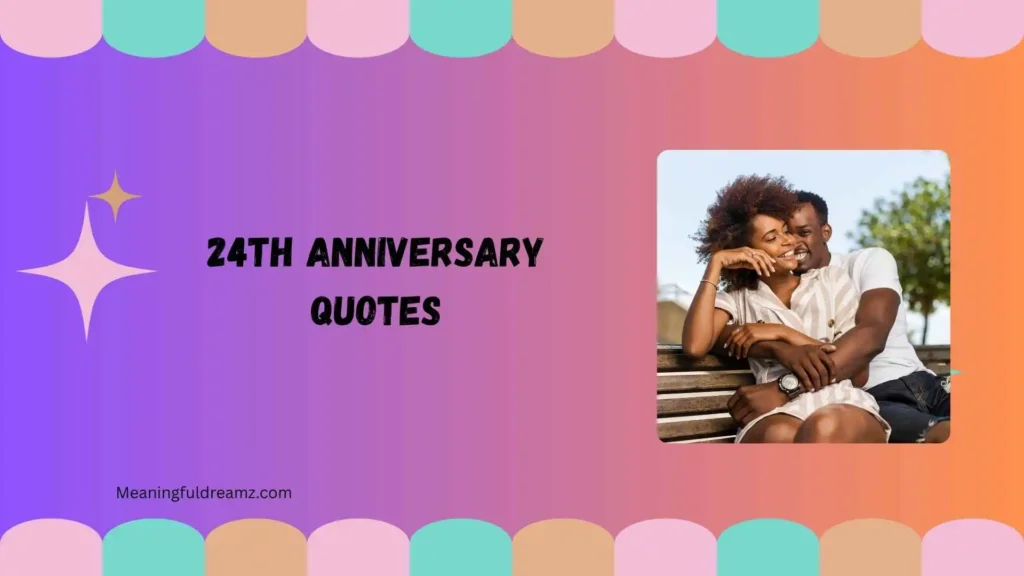 Romantic 24th Anniversary Quotes 