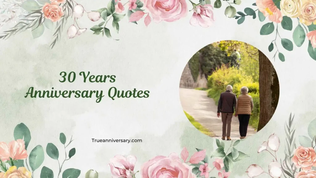 Romantic 30 Years Anniversary Quotes