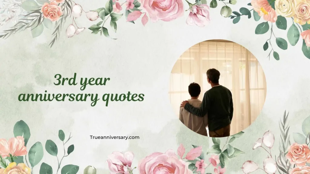 Romantic 3rd Year Anniversary Quotes