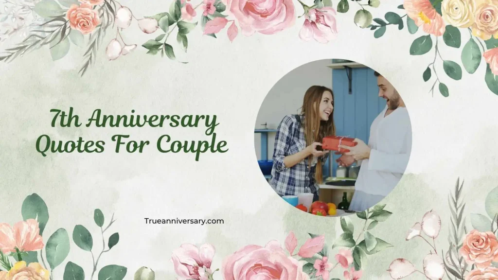Romantic 7th Anniversary Quotes
