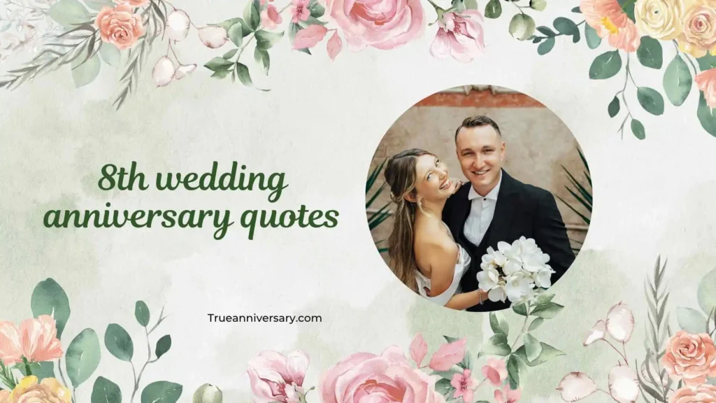 Romantic 8th Wedding Anniversary Quotes