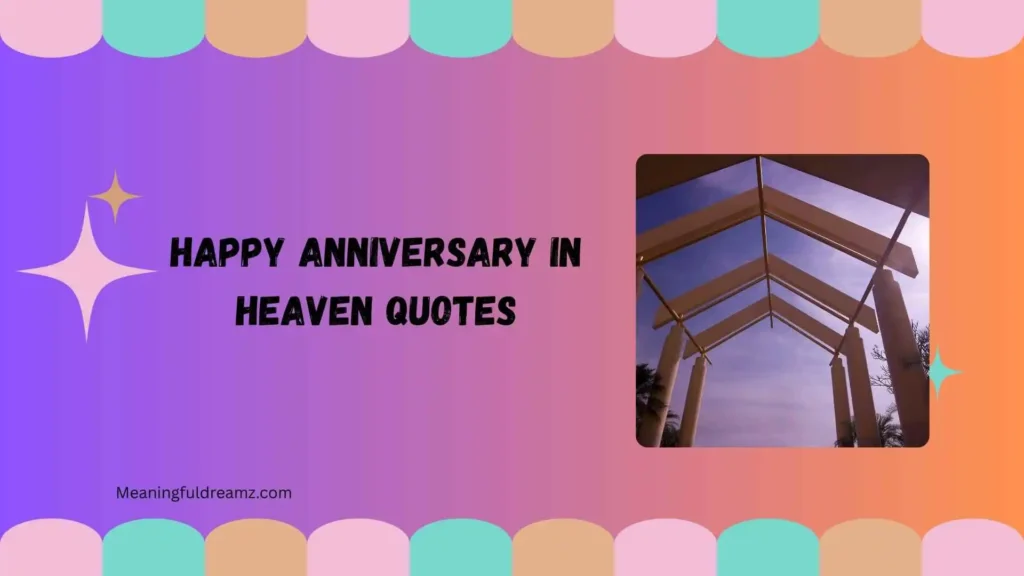 Romantic Anniversary Quotes for a Loved One in Heaven
