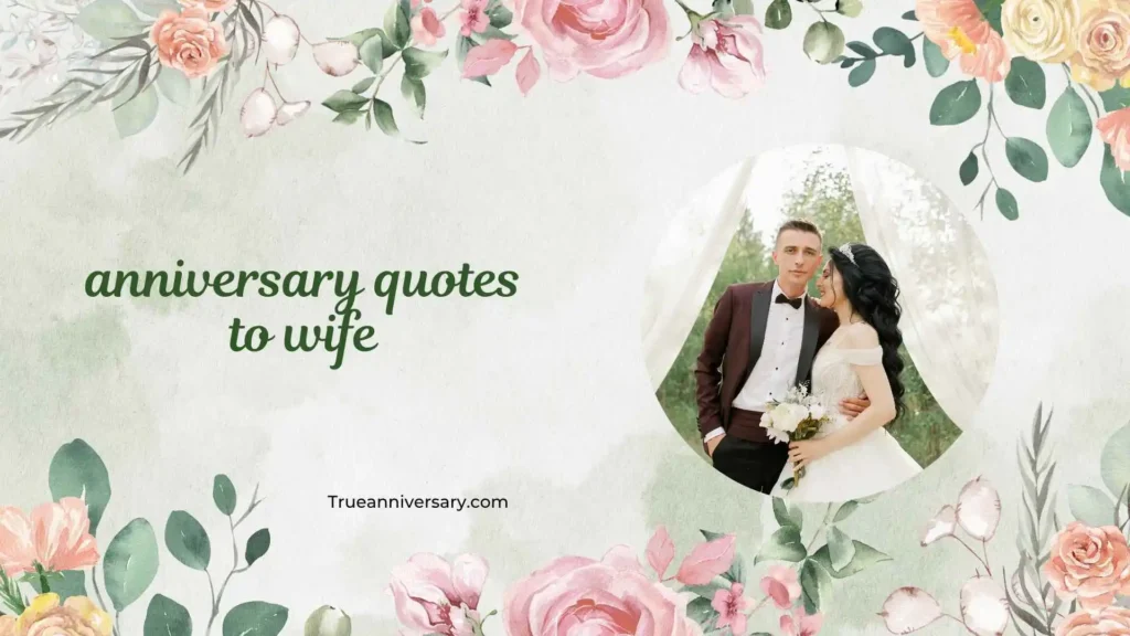 Romantic anniversary quotes for wife 💕