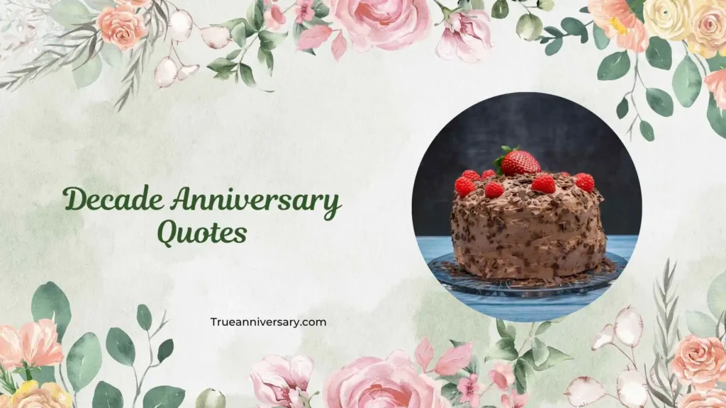 Romantic Decade Anniversary Quotes