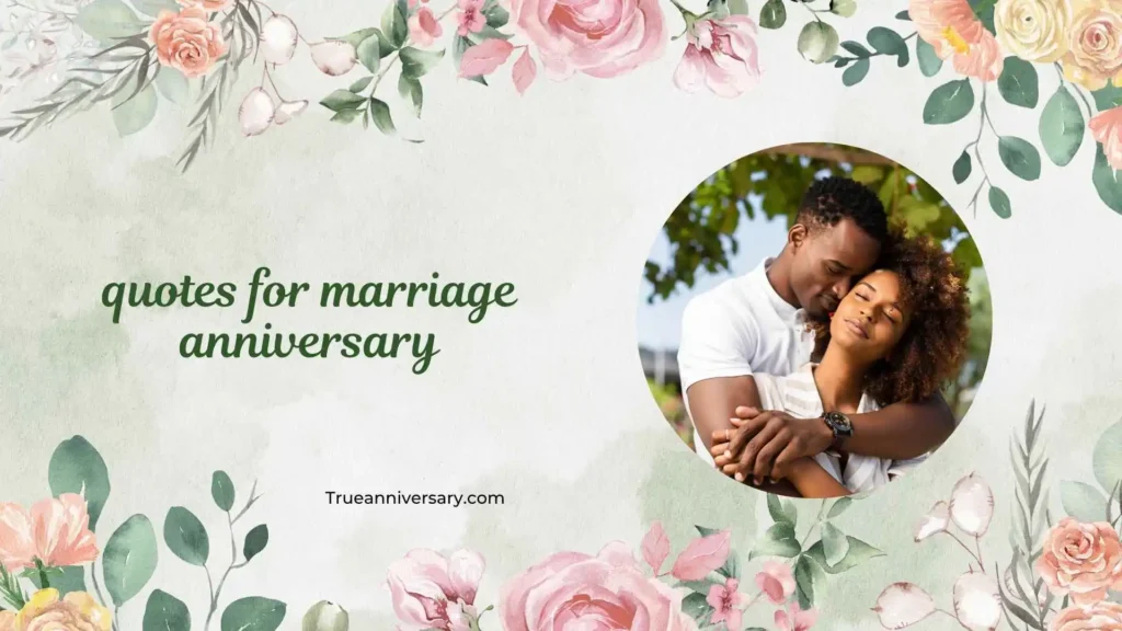 Romantic Quotes for Marriage Anniversary