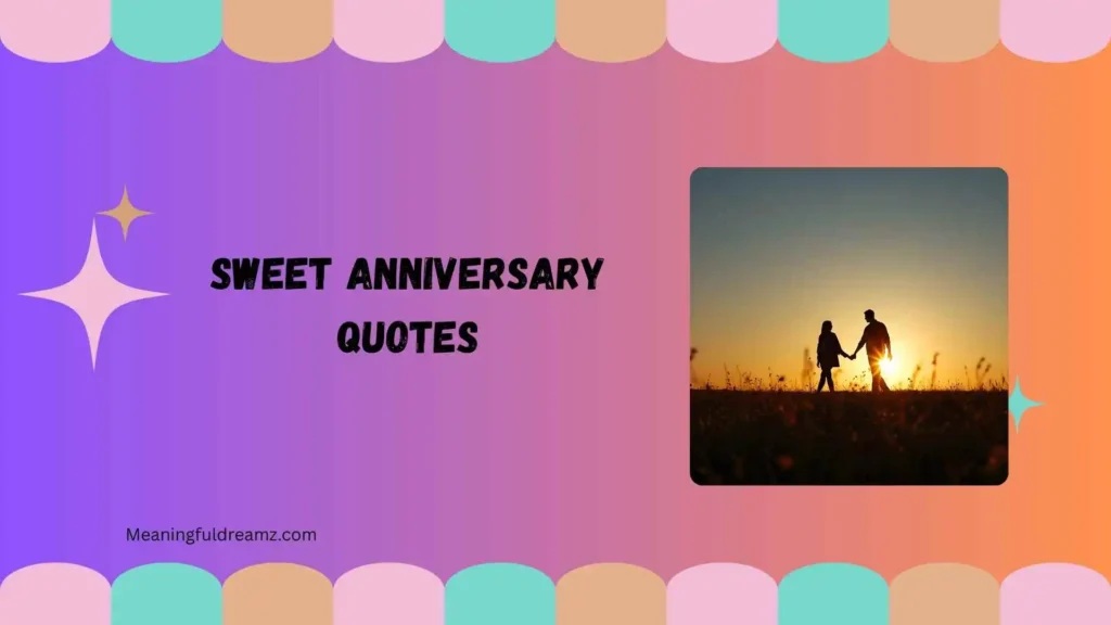 Romantic Sweet Anniversary Quotes
