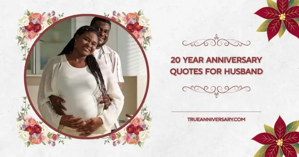 Short 20 year anniversary quotes for husband