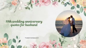 10th wedding anniversary quotes for husband