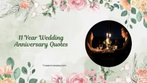 11 Year Wedding Anniversary Quotes
