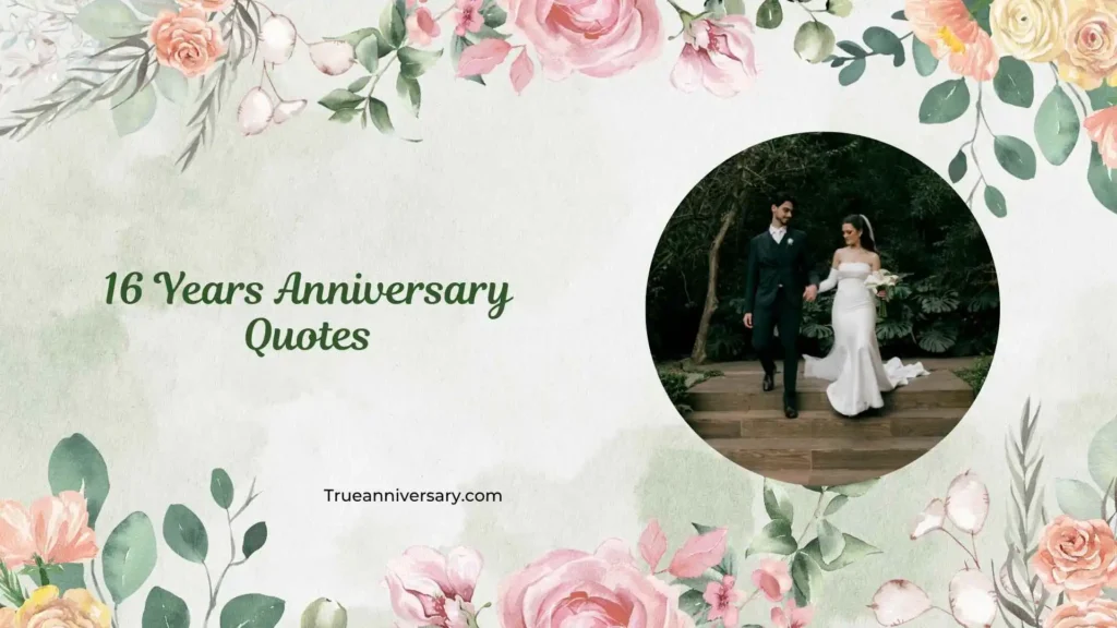 16 Years Anniversary Quotes for Wife
