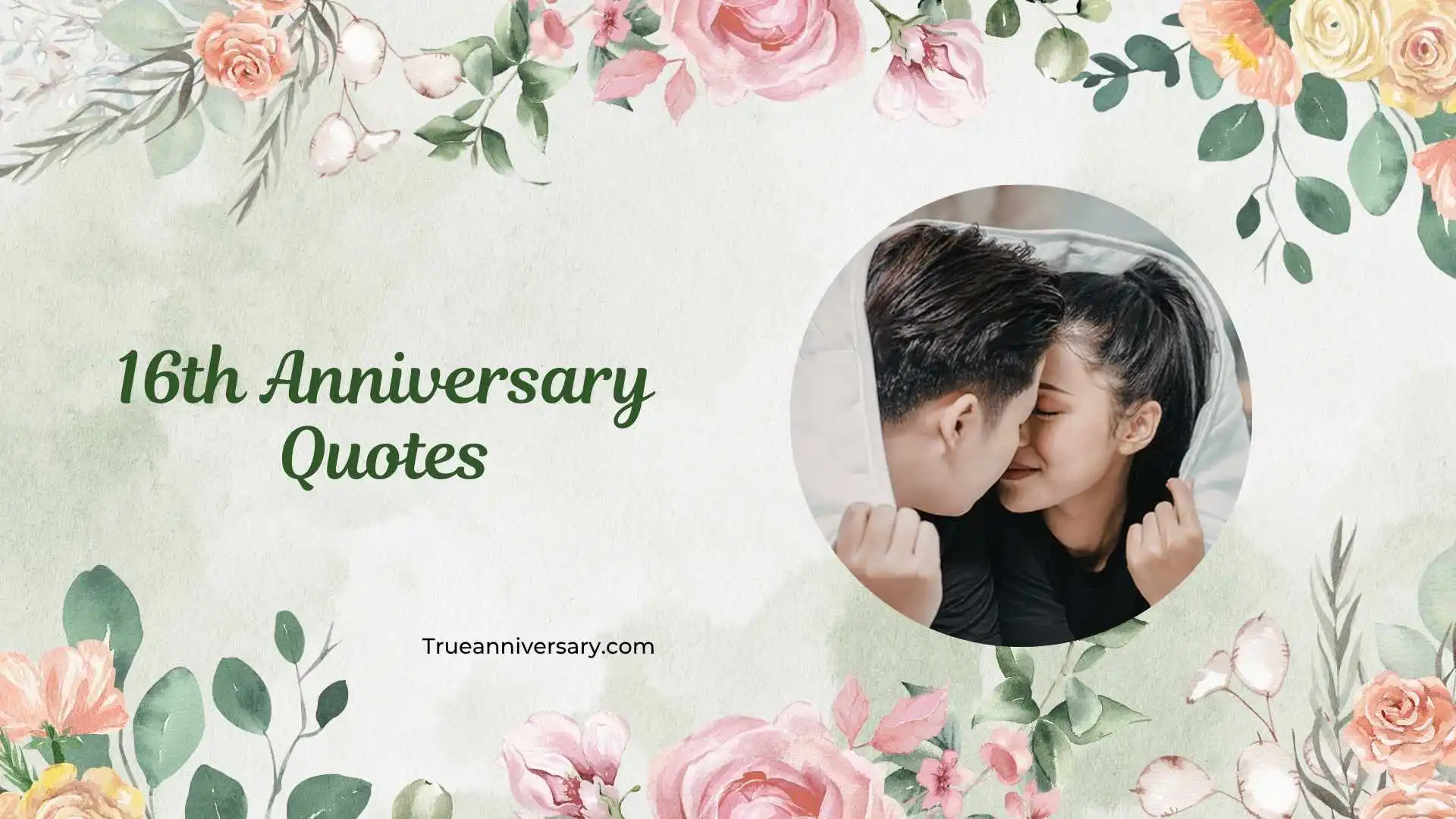 16th Anniversary Quotes