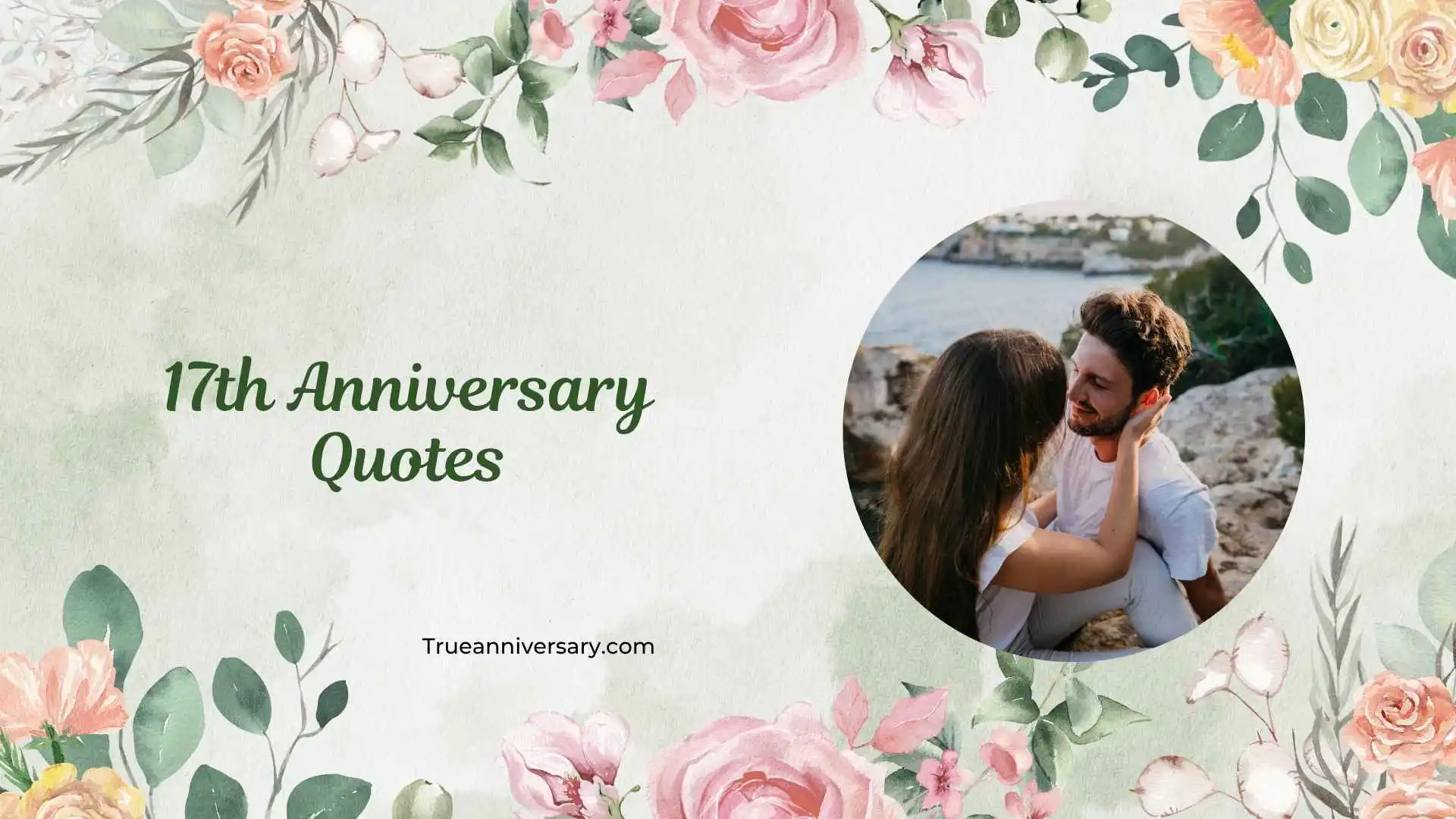 17th Anniversary Quotes